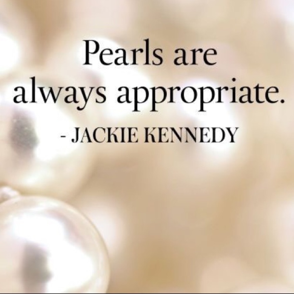 Pearls are classic and always in style!